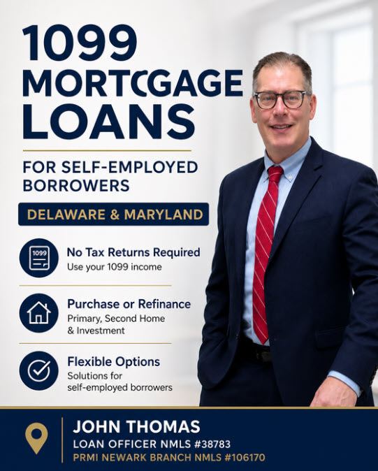 1099 Mortgage Loan Program in Delaware and Maryland - John Thomas, NMLS #38783, Primary Residential Mortgage