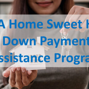 DSHA Home Sweet Home DPA Program