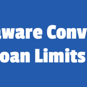Delaware Conventional Loan Limits 2020