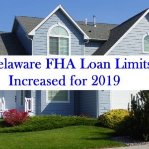 Delaware FHA Loan Limits