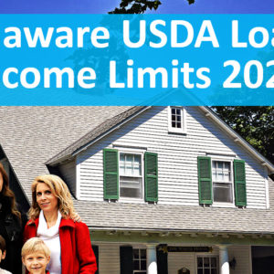 Delaware USDA Loans Income Limits 2020