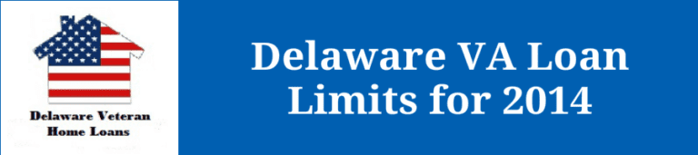 Delaware VA Loan Limits 2014