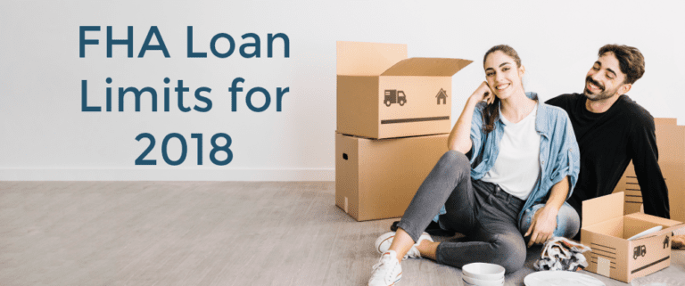 FHA Loan Limits 2018