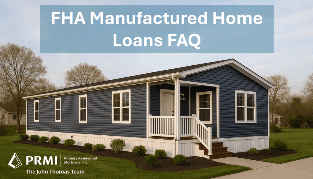Manufactured home financing—FHA purchase and refinance guide for HUD-code homes