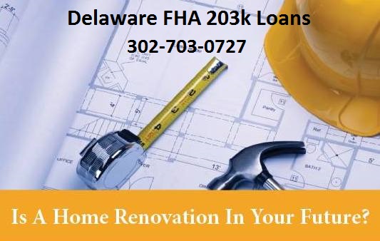 Delaware FHA 203k Loan Overview