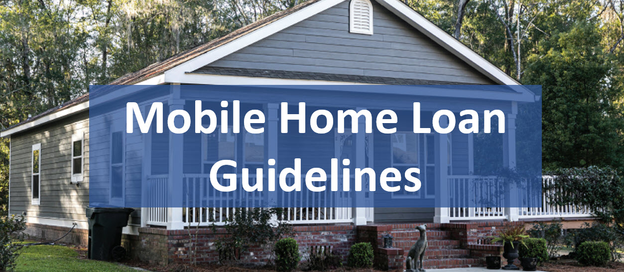 Mobile Home Loan Guidelines 