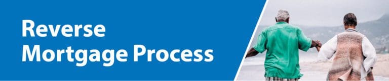 Reverse Mortgage Loan Process