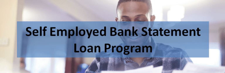 Self Employed Bank Statement Loan Program