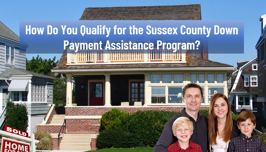 Sussex County Delaware Down Payment Assistance Program