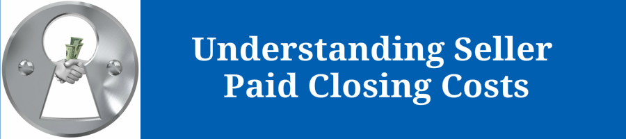 understanding-seller-paid-closing-costs-get-fha-va-usda-mortgage