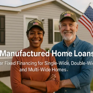 Veteran couple standing proudly in front of a modern double-wide manufactured home with American flag – VA Manufactured Home Loans 30-year fixed