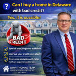 Can I buy a home in Delaware with bad credit mortgage options available