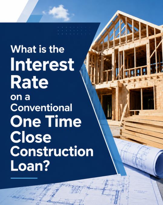 Interest rate on a Conventional One-Time Close construction loan in Delaware - Cap Interest Rate Lock with Rate Float-Down Feature