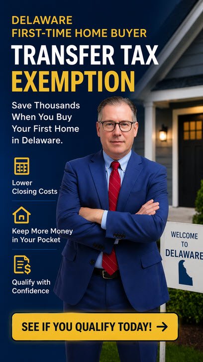 Delaware first-time home buyer transfer tax exemption — save up to $2,000 at closing