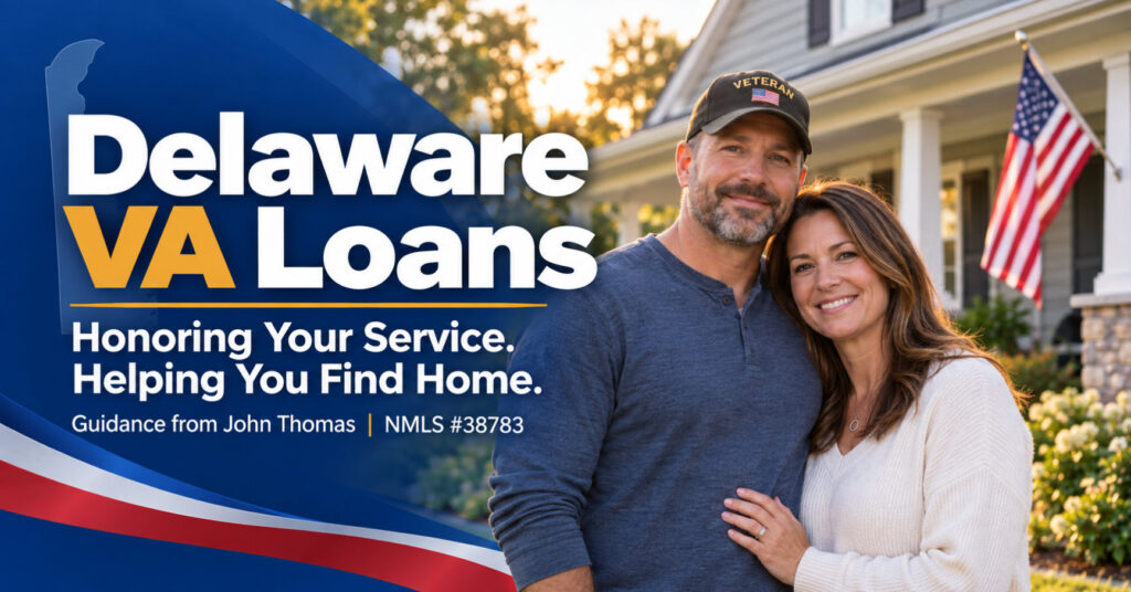 Veteran couple standing outside a home with an American flag beside Delaware VA Loans text and guidance from John Thomas, NMLS #38783.
