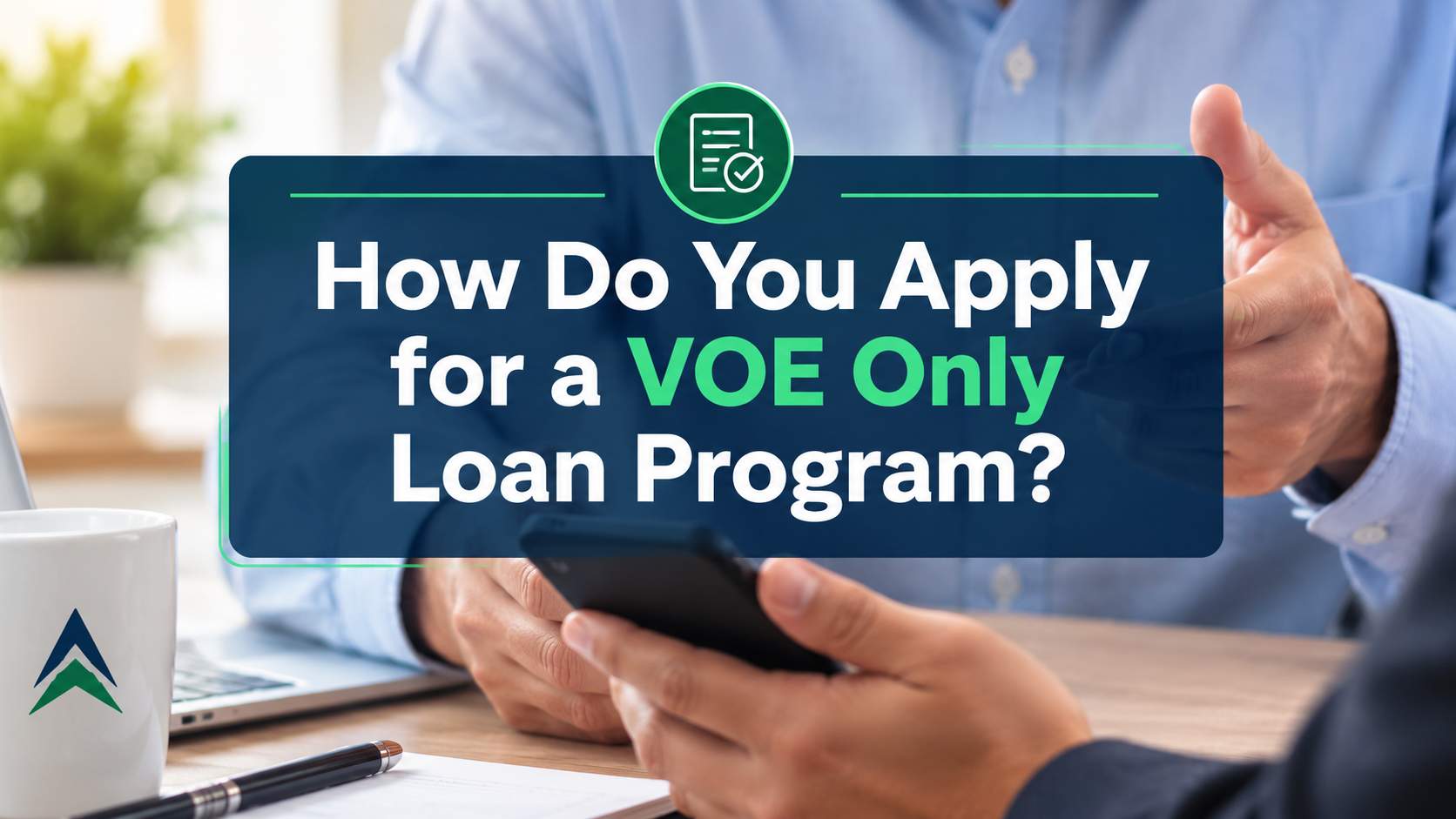 How to apply for the VOE Only Loan Program with the John Thomas Team in Delaware