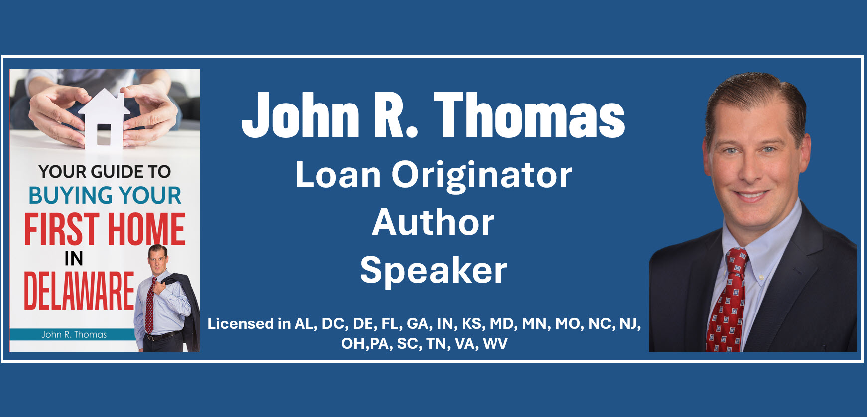 Delaware mortgage lender John Thomas helping homebuyers with home loans and down payment assistance