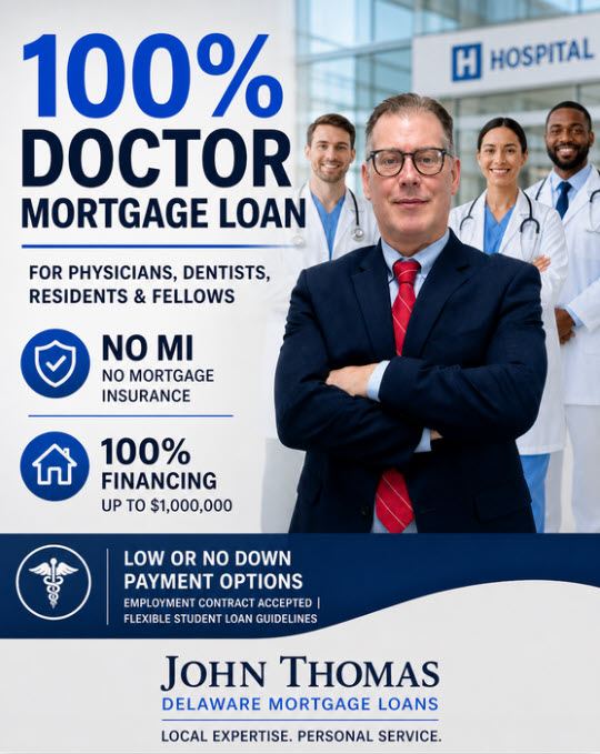 Delaware physician mortgage loan — John Thomas NMLS 38783