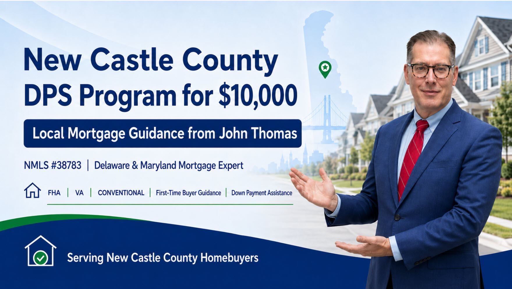 John Thomas, mortgage loan officer, helping a Delaware first-time home buyer use New Castle County DPS down payment assistance - NMLS #38783