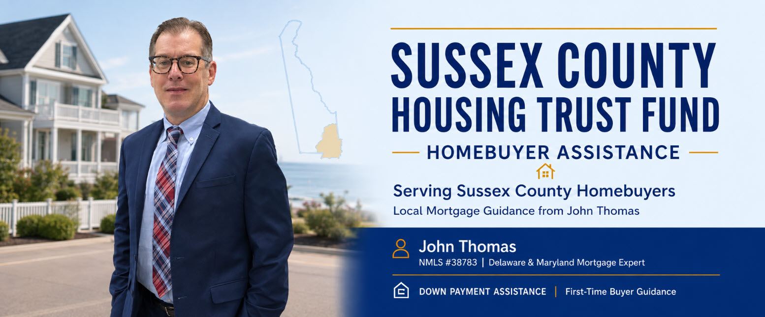 Sussex County Delaware home buyer receiving $20,000 in Housing Trust Fund closing cost assistance, John Thomas Team, NMLS #38783