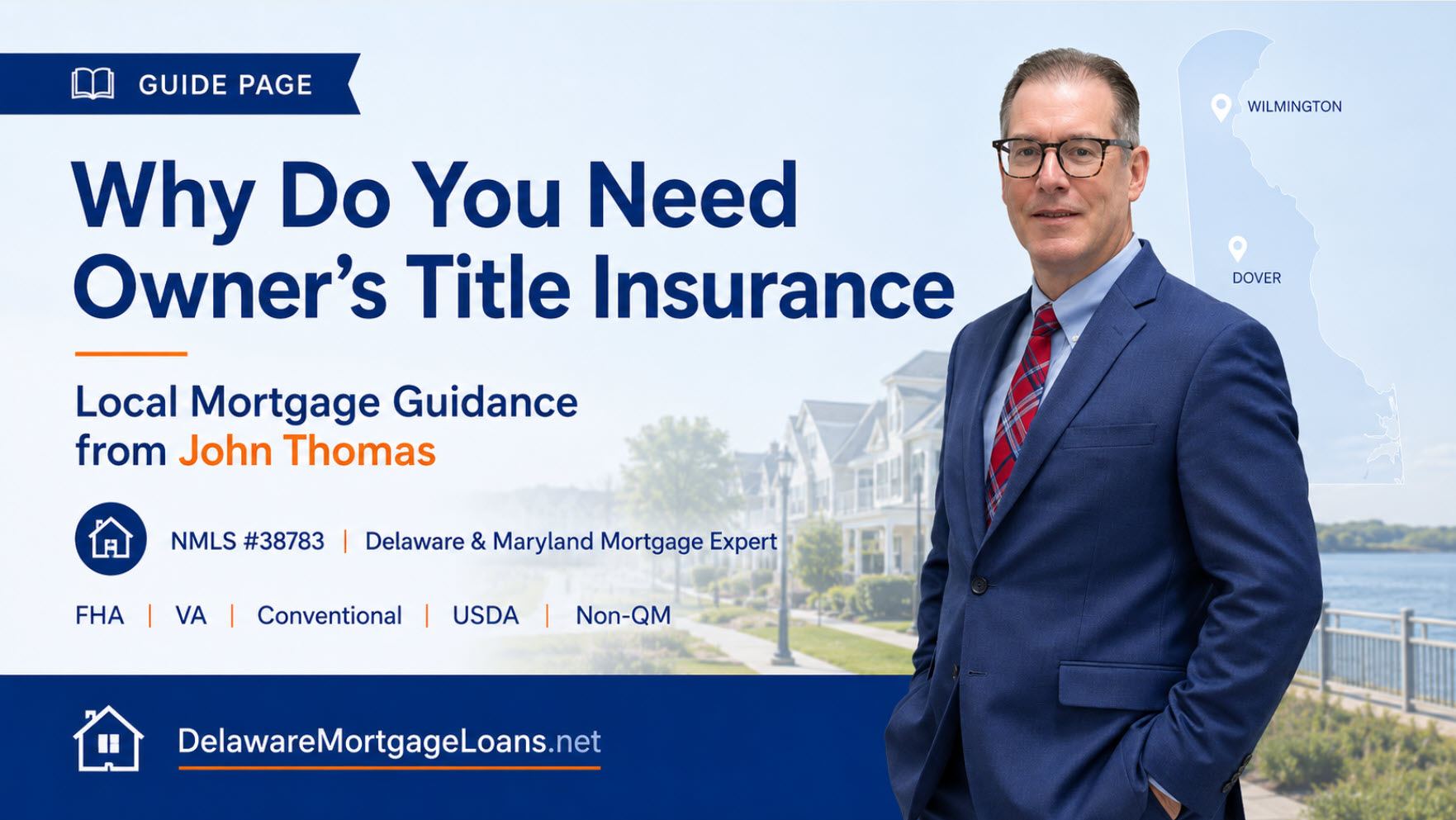 John Thomas beside a Delaware map and waterfront neighborhood for a guide to owner's title insurance in Delaware